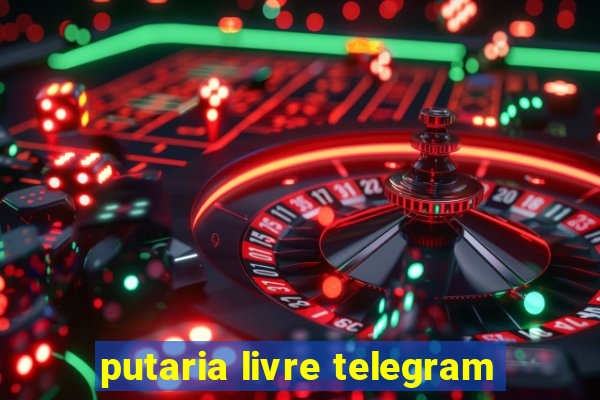 putaria livre telegram